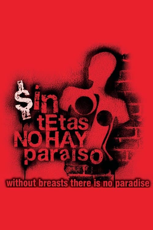 Poster for Sin tetas no hay paraíso