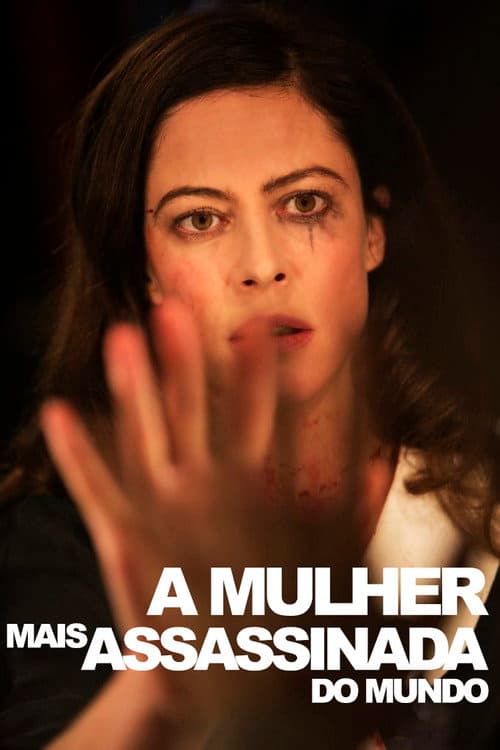 Affiche de La Femme la plus assassinée du monde