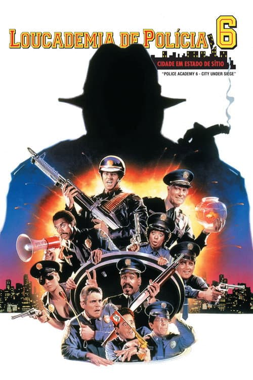 Poster for Police Academy 6: City Under Siege