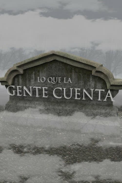 Póster de Lo Que La Gente Cuenta
