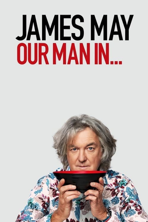 Affiche de James May : Notre Homme…