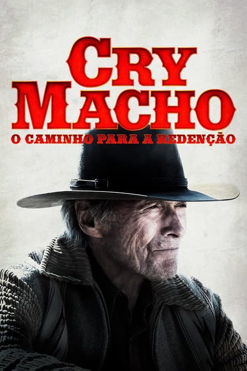 Affiche de Cry Macho : Le chemin de la rédemption