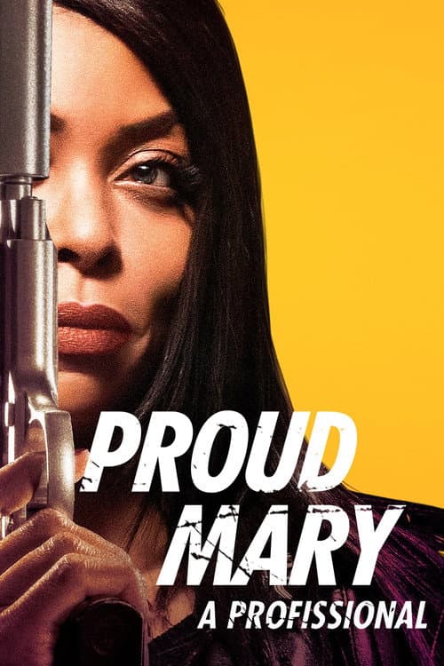 Affiche de Proud Mary : la professionnelle