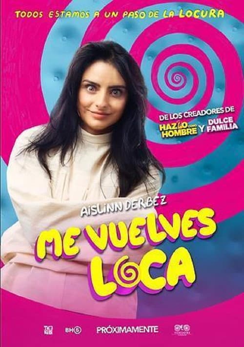 Pôster de Me vuelves loca