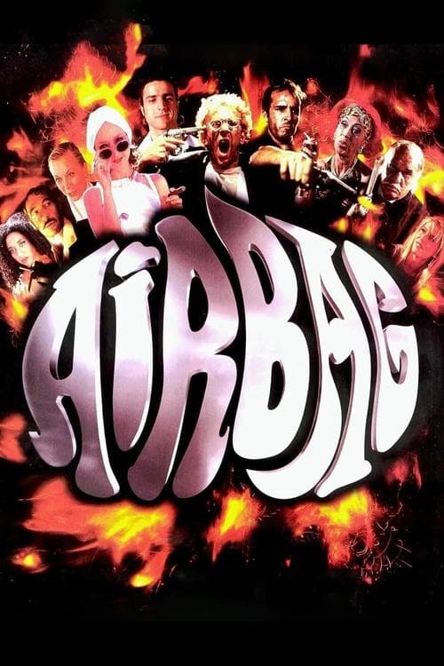 Affiche de Airbag - Uma Viagem de Loucura