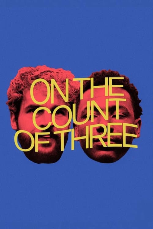 Affiche de On the Count of Three