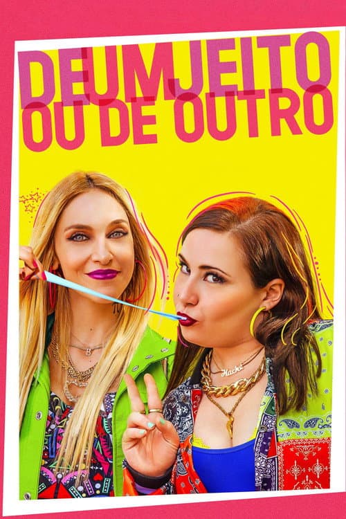 Affiche de De Um Jeito ou de Outro