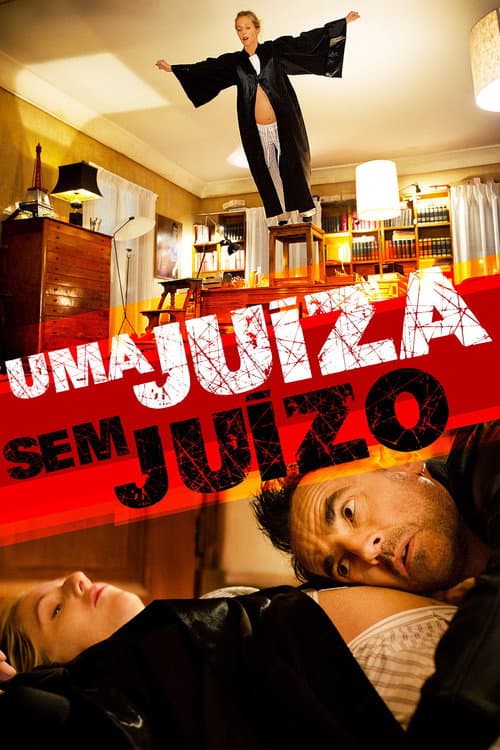 Affiche de Uma Juíza Sem Juízo