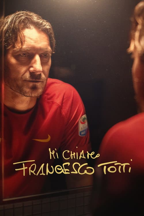 Poster for My Name Is Francesco Totti