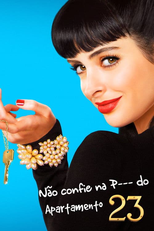 Affiche de Não Confie na P--- do Apartamento 23