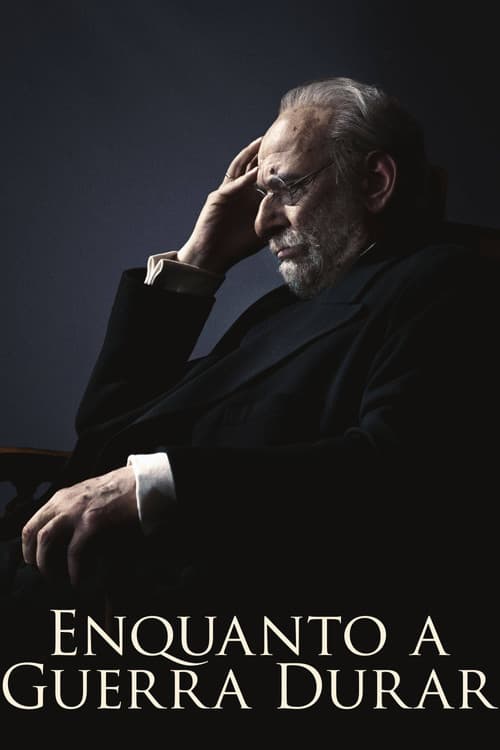 Affiche de Enquanto a Guerra Durar