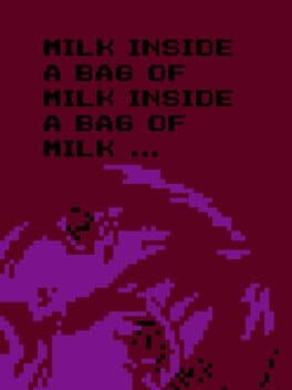 Pôster de Milk Inside a Bag of Milk Inside a Bag of Milk