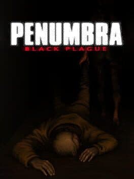 Pôster de Penumbra: Black Plague