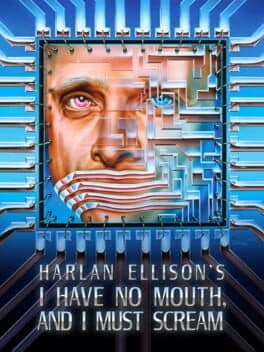 Pôster de I Have No Mouth, and I Must Scream