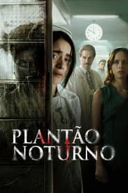 Poster for Plantão Noturno