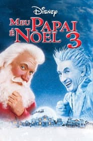 Poster for Meu Papai é Noel 3: A Fuga do Papai Noel