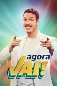 Pôster de Agora Vai!