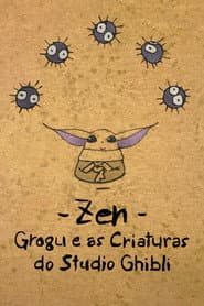 Poster for Zen: Grogu e as Criaturas do Estúdio Ghibli
