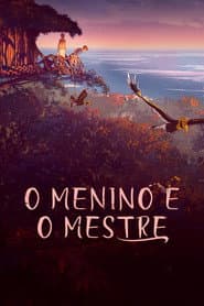 Poster for O Menino e o Mestre