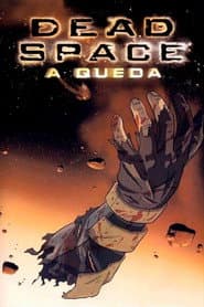 Poster for Dead Space: A Queda