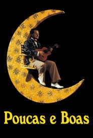 Poster for Poucas e Boas