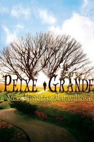 Poster for Peixe Grande e Suas Histórias Maravilhosas