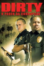 Pôster de Dirty: O Poder da Corrupção