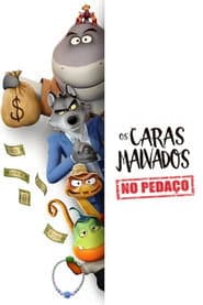Poster for Os Caras Malvados No Pedaço
