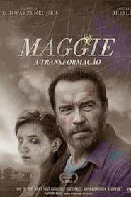 Poster for Maggie - A Transformação