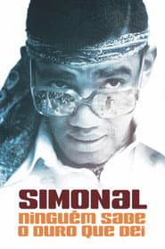 Pôster de Simonal - Ninguém Sabe o Duro Que Dei