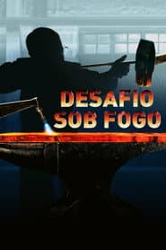 Poster for Desafio Sob Fogo
