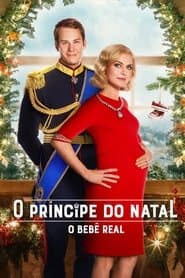 Poster for O Príncipe do Natal: O Bebê Real