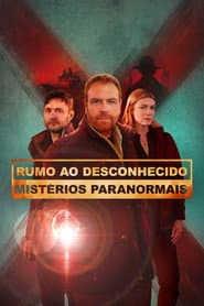 Poster for Rumo ao Desconhecido: Mistérios Paranormais