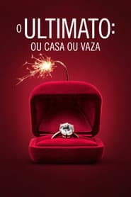 Pôster de O Ultimato: Ou Casa ou Vaza