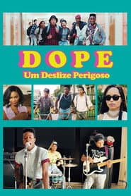 Poster for Dope: Um Deslize Perigoso