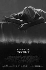 Poster for Mientras Anochece