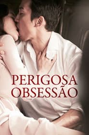 Pôster de Perigosa Obsessão