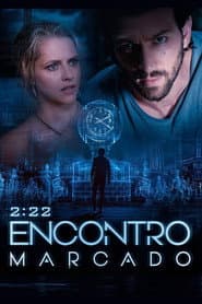 Affiche de 2:22 - Encontro Marcado