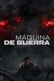 Poster for Máquina de Guerra