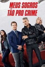 Poster for Meus Sogros Tão pro Crime