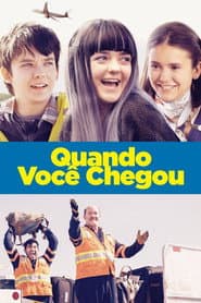Poster for Quando Você Chegou
