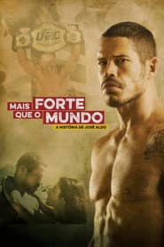 Poster for Mais Forte que o Mundo: A História de José Aldo