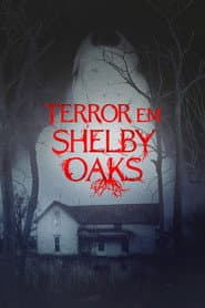 Poster for Terror em Shelby Oaks