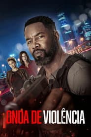 Poster for Onda de Violência