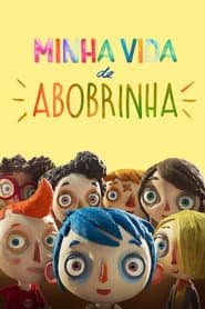 Poster for Minha Vida de Abobrinha
