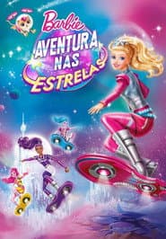 Poster for Barbie: Aventura nas Estrelas