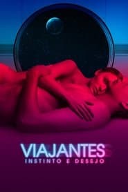 Poster for Viajantes - Instinto e Desejo