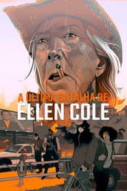 Pôster de A Última Batalha de Ellen Cole