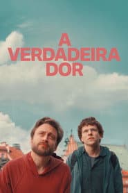 Affiche de A Verdadeira Dor