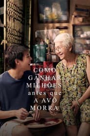 Poster for Como Ganhar Milhões Antes Que a Avó Morra